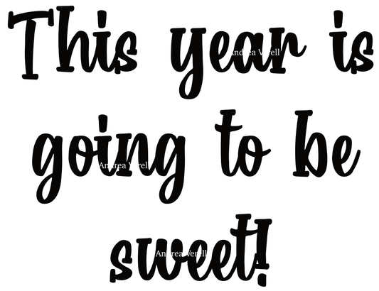 This year is going to be sweet