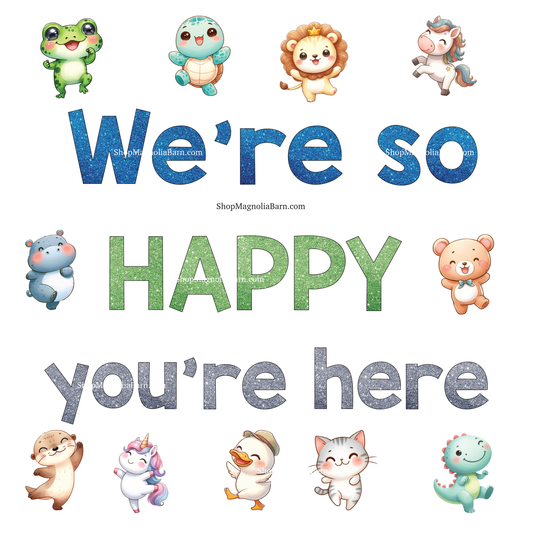 We're so HAPPY you're here- Digital Download